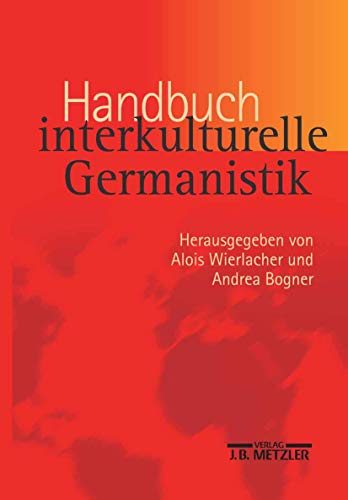 Handbuch interkulturelle Germanistik von J.B. Metzler
